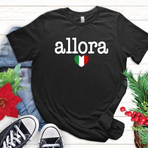 italienisches Zitat Hemd, Allora Italia Hemd, Ciao Hemd, süßes italienisches Hemd, Italien Tshirt, italienisches Geschenk, Italien Geschenk, Roma Italien, stolzer Italiener