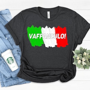 Vaffanculo ist italienisch für Have A Great Day, Italia Shirt, Ciao Shirt süßes italienisches Shirt Italien Tshirt, italienisches Geschenk, Italien Geschenk, Roma Italia
