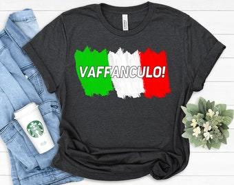 Vaffanculo Is Italian For Have A Great Day, Italia Shirt ,Ciao Shirt Cute Italian Shirt Italy Tshirt,Italian Gift,Italy Gift, Roma Italia