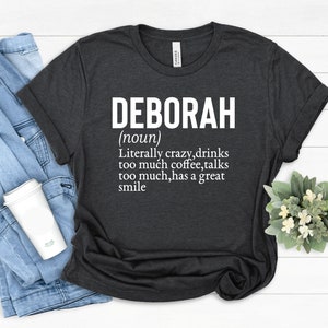 Deborah Definition Shirt: Personalized Name Gift, Funny Birthday Tee