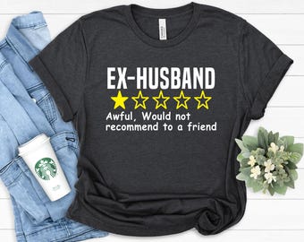 Funny Divorce Party T-Shirt: Ex-Husband Humor Gift