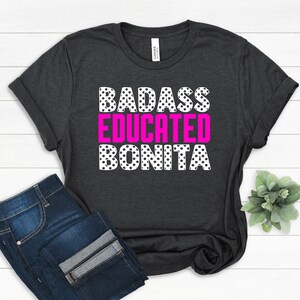 Badass Educated Latina Shirts, Chula Shirt, hiszpańska koszula, Latina Feminist Shirt, Latina power, Latina shirt, hiszpańskie koszule, latina af Shirt