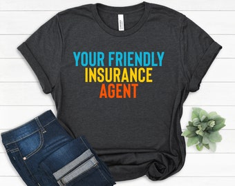 Friendly Insurance Agent Shirt: Cotton Sales Broker Tee