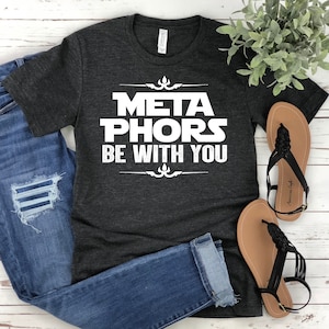 Lustiges Englisch Lehrer T-Shirt: Metaphors Be With You