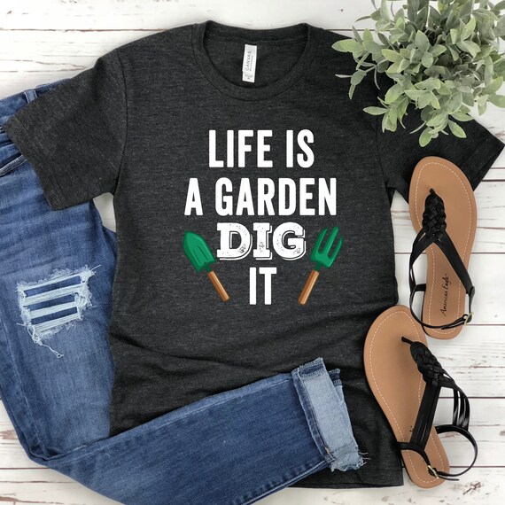 Gardening T-Shirt Funny Gift Shirt For Gardners Gardening T-Shirt Funny Gift Shirt For Gardners