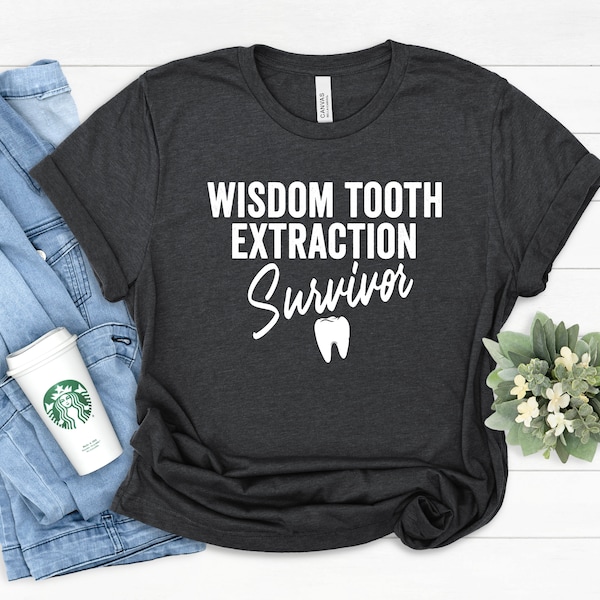 Weisheit Zahn Extraktion Überlebende, Weisheit Zahn Shirt, Zahnarzt Geschenke, Zahnarzt Shirt, Überlebende Shirt, lustige Weisheit Zahn t