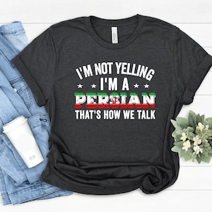 Funny Persian Pride T-Shirt:Pride Roots Tees, Humor Jokes Gift Quote