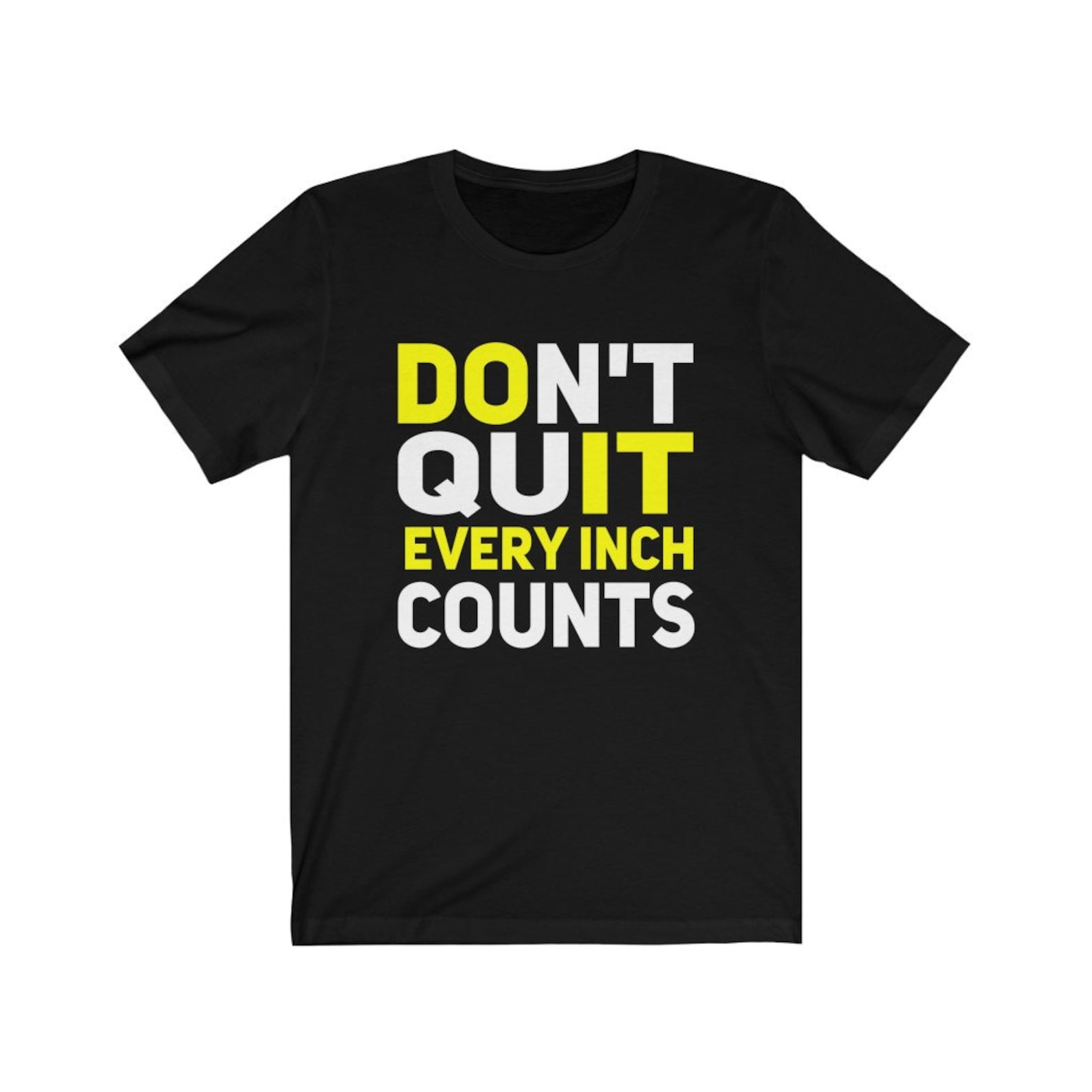 Don't Quit Shirt Inspirational Quote Shirt Motivational Etsy