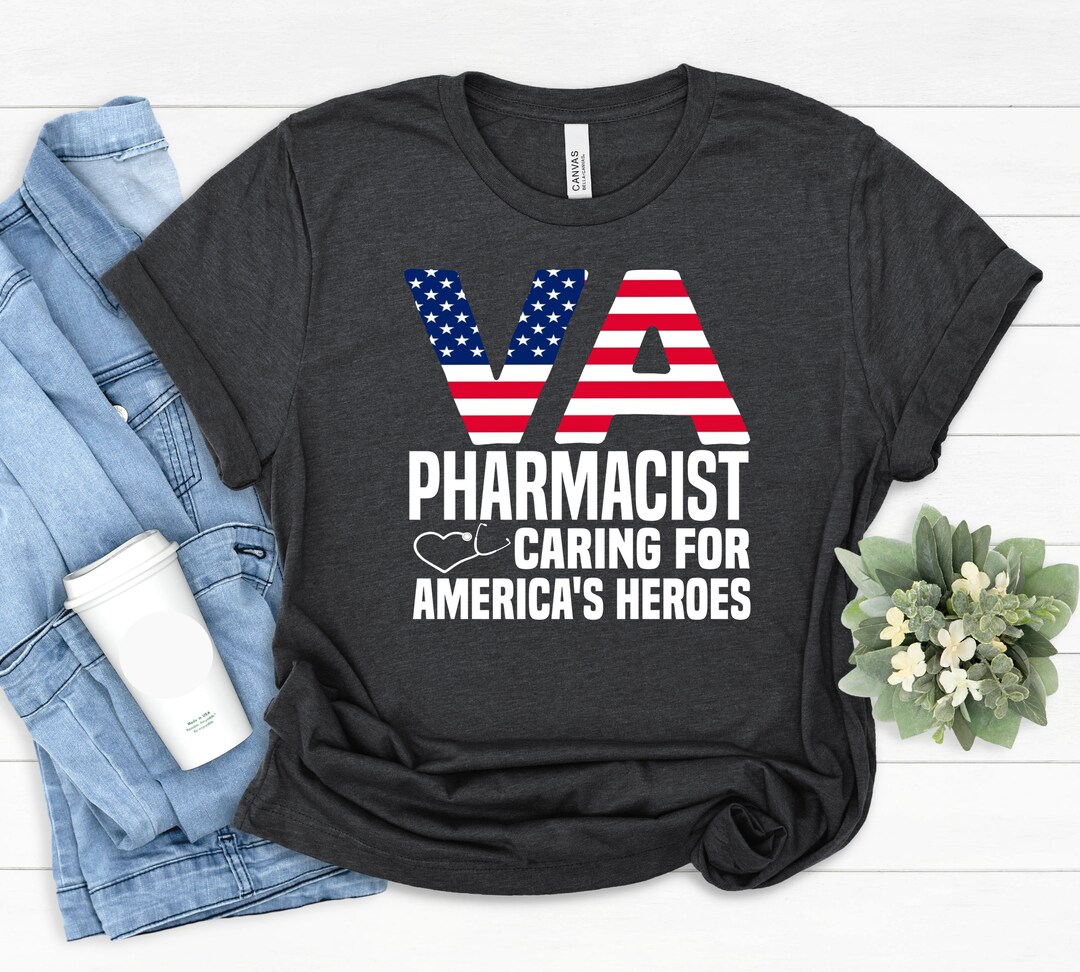 VA Pharmacist, Military Veteran Funny Pharmacy School Shirt, Pharmacist Gift, Pharmacy Student
