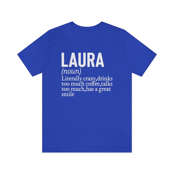 Personalized Laura Definition Shirt: Custom Name Gift - Etsy
