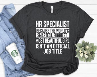 Human Resources (HR) Gift Shirt: Soft Cotton Unisex Tee