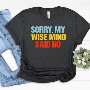 Wise Mind T-Shirt: BPD DBT Skills, Radical Acceptance