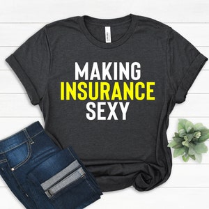 Insurance Agent Broker Sales Shirt, Insurance shirts, Insurance Agent Gift Shirt, Gift for Insurance Agent, Insurance Agent Marketing Shirt
