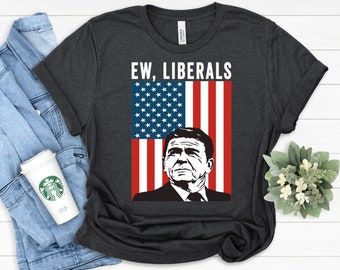 Pro-republikein, conservatief cadeau, vlag van de VS, anti-liberaal T-shirt, conservatieve politieke geschenken, ew-liberalen, president Ronald Reagan-cadeaus