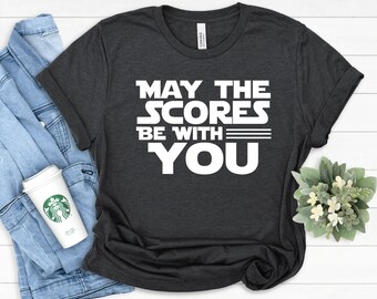 May The Scores Be With You,Teacher Shirts State Testing Shirt, Teacher Team Shirts, Teacher T-Shirt, Teacher Tee, Teacher Testing Gift Tees