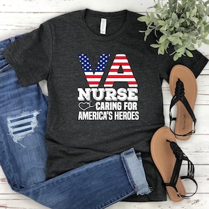 VA Nurse Shirt: Military Veteran, Funny Nursing School Gift