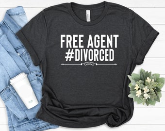 Just Divorced Shirt, Divorce Party Shirts, Single Mom Gift, Break Up Gift, Funny Gift for Divorcee, Divorce Present, Funny Divorce Shirt