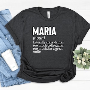 Maria Definition Shirt: Personalized Name Gift