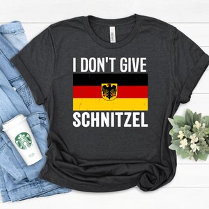 I Don&#39;t Give Schnitzel German Pride Shirt - Oktoberfest Gift