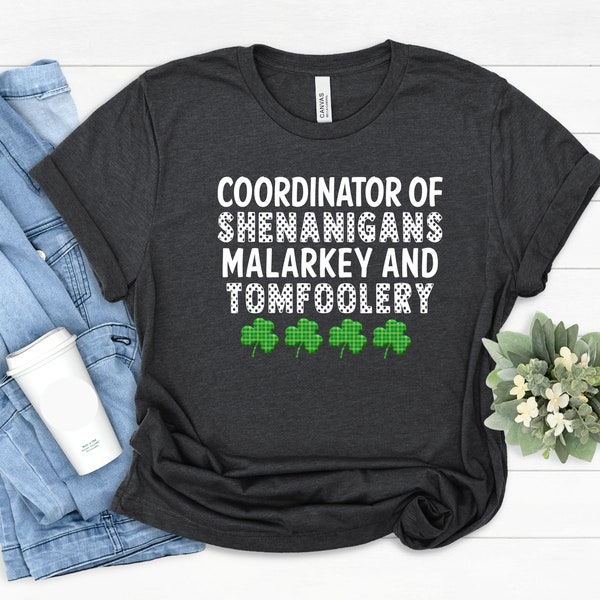 Coordonnatrice de Shenanigans Malarkey et Tomfoolery - T-shirt amusant de la Saint-Patrick, cadeau de la Saint-Patrick, coordonnatrice des manigances, trèfle