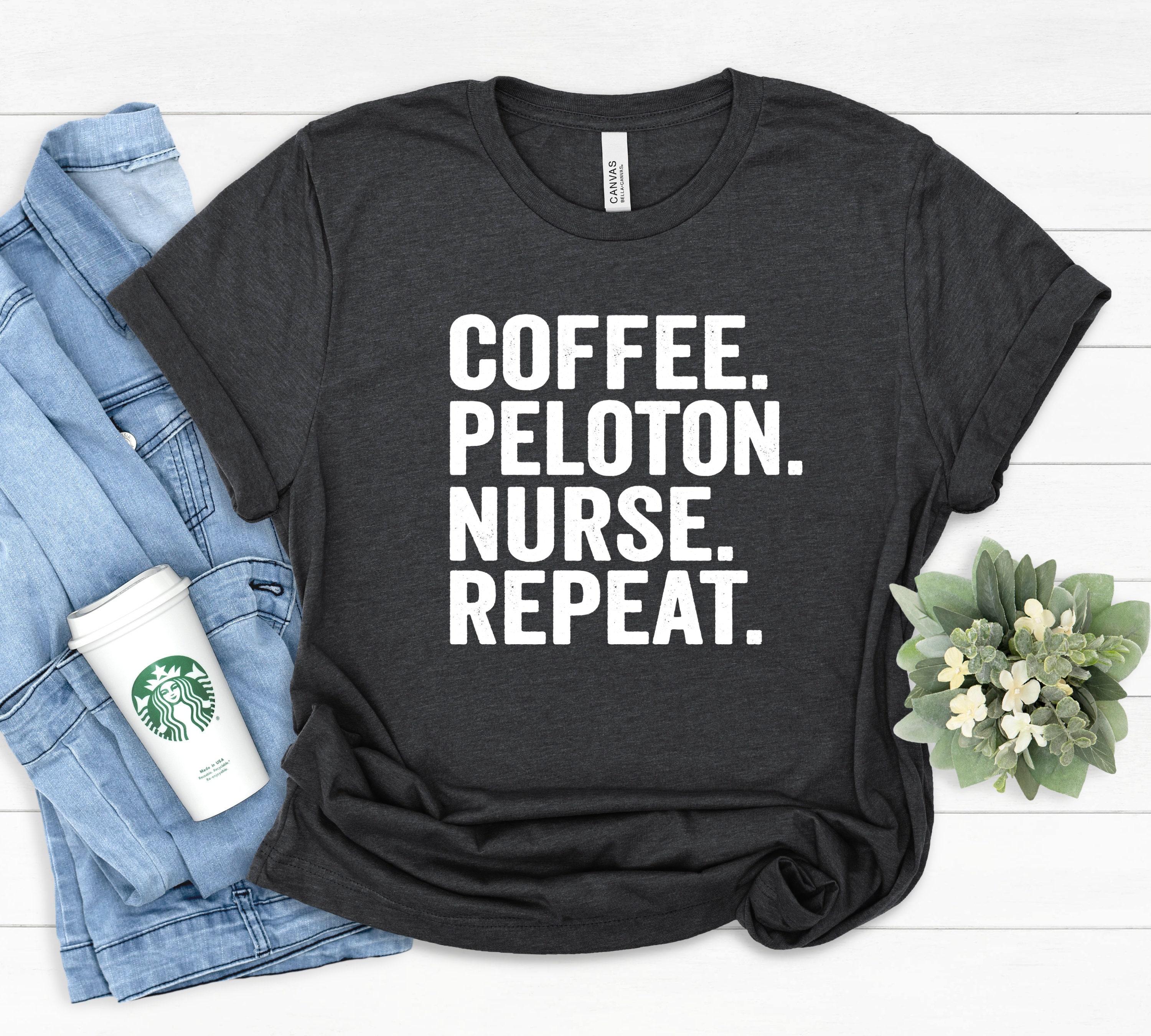 Coffee Peloton Nurse Repeat Shirt Funny Nurse Shirt Nurse Etsy