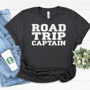 Road Trip Captain T-Shirt: Summer Camping Travel Tee