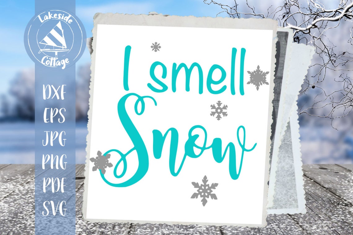 Free Free 144 I Smell Snow Svg SVG PNG EPS DXF File