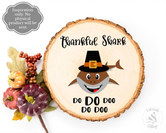 Download Home Hobby Craft Supplies Tools Shark Svg Fall Fall Svg Thanksgiving Svg Boy Thanksgiving Thankful Shark Thankful Shark Svg Doo Svg Blessed Svg Shark Thankful Svg