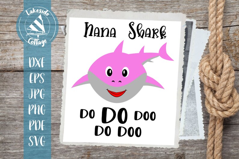 Download Nana Shark Do Do Doo Do Doo Nana Shark Doo Svg Shark Face Etsy