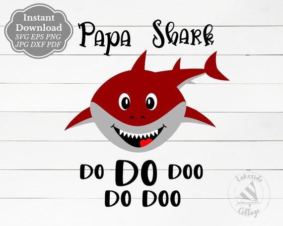Papa Shark Do Do Doo Do Doo Papa Shark Doo svg Shark Face ...