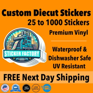 Benutzerdefinierte Vinyl-Aufkleber / Die Cut-Aufkleber / Logo-Aufkleber / Wasserdichte Premium-Vinyl-Aufkleber / Schneller Versand / In jede Form schneiden / Kiss Cut