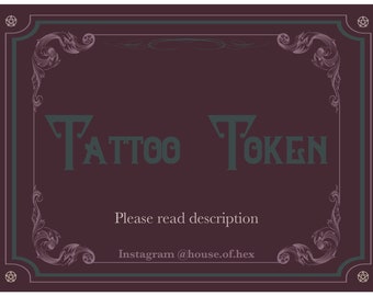 Tattoo Token (Please read description)