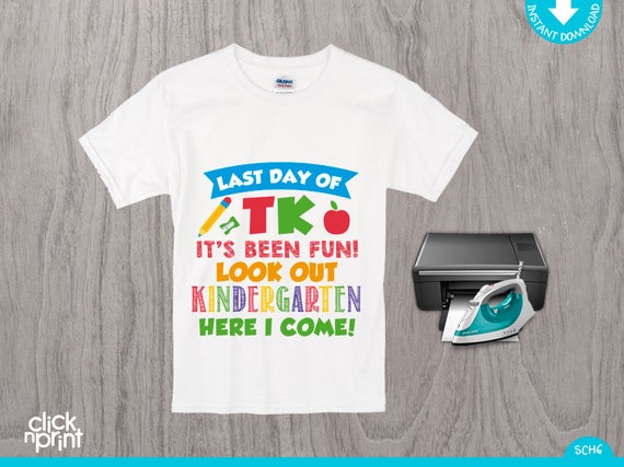 Last Day of TK Instant Download Iron on Shirt Print Yourself, Last Day of TK Iron on Transfer Il_570xn