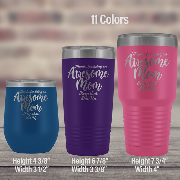 Funny Mom Tumbler: Gift from Son/Daughter - Laser Engraved