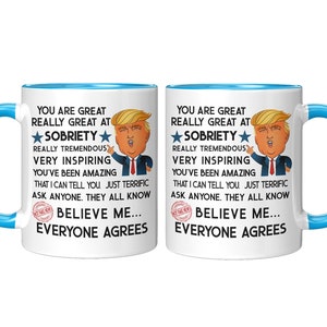 Sobriety Gift Mug: Donald Trump, Addiction Recovery