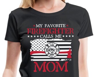 Mi bombero favorito me llama mamá - Regalo de mamá de bombero, FD mamá e hijo, camisa de mamá de bombero