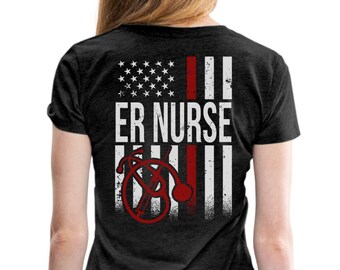 ER Nurse Shirt - Emergency Room Nurse Flag Shirt,  Nurse T-Shirt, Nurse Gift