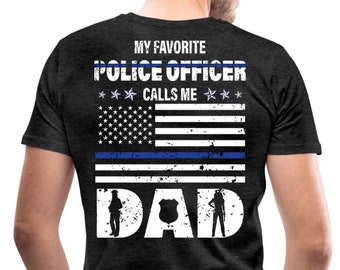 Mon policier préféré m’appelle papa, papa d’une femme officier Chemise cadeau de Noël, cadeau de fête des pères de sa fille,