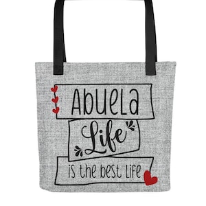 Abuela Life Tote bag, Birthday Gift for Abuela,  Abuela Mother&#39;s day Gift Tote Bag, Gift Tote for Grandmother&#39;s Day