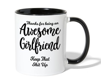 Funny Girlfriend Mug, Girlfriend Gift From Boyfriend, From Girlfriend, Birthday Gift Anniversary Mug, Best Friend Gift, BFF Mug, Bestie Gift