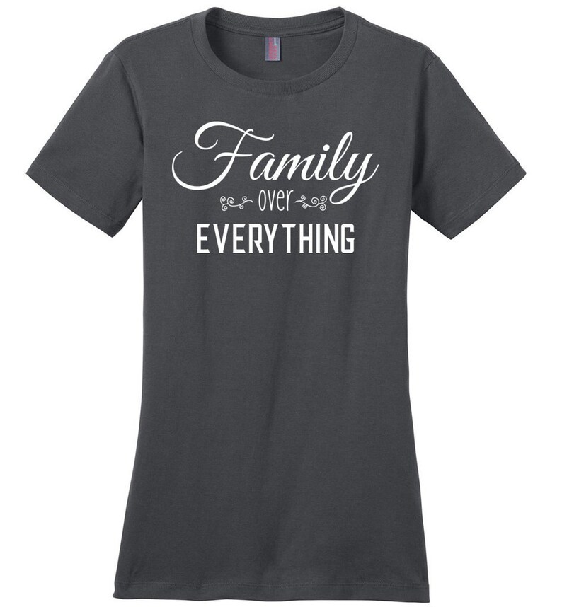 Family Over Everything T Shirt Family Above Everything T | Etsy