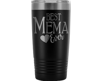 Mema Tumbler Best Mema Ever - Mema Gift With Heart Gift For Grandma Mema Gift From Grandson Gift From Granddaughter Mema Cup Grandma Tumbler