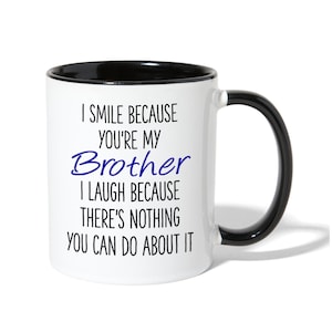 Funny Brother Mug: Sarcastic Novelty Gift