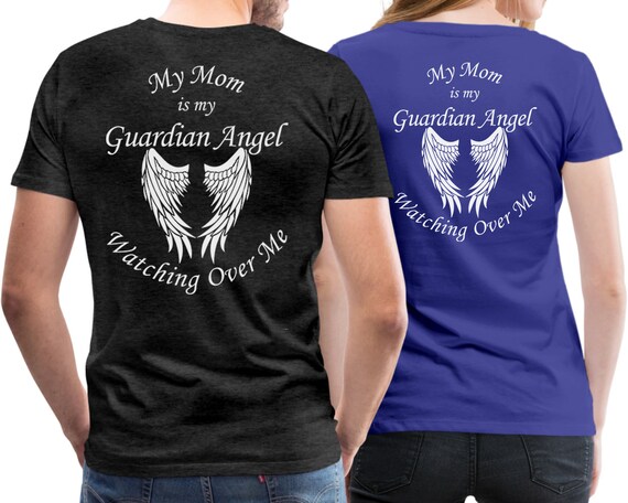 My Mom Is My Guardian Angel - Guardian Angel Shirt My Mom Is My Guardian Angel - Guardian Angel Shirt