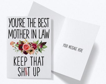 Mother In Law Birthday Card, Greeting Card for Mother In Law, You're the Best Mother In Law Keep That Shit Up, Funny Card Mother In Law,