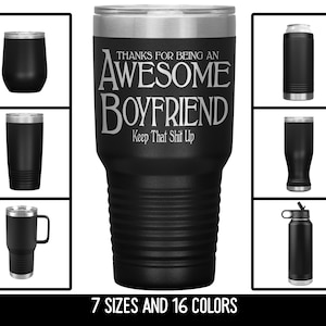 Boyfriend Tumbler - Thanks For Being An Awesome Boyfriend Anniversary Gift From Girlfriend, Boyfriend Birthday, Boyfriend Fathers Day Cup