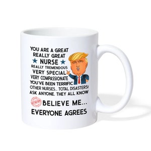 Trump Nurse Mug, Trump Gift For Nurse Graduation, Nurse Appreciation Trump Mug Nurses Day Gift Nurse Graduate Office Gift For Nurse Coworker