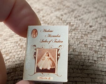 RARE Miniature Dollhouse Book -  Madam Alexander "Ladies of Fashion Volume 2 Picture Book"