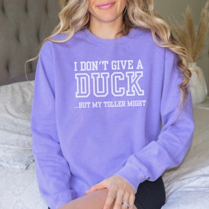 I Don&#39;t Give a Duck Sweatshirt, Duck Tolling Retriever, Toller Sweatshirt, Dog Sweatshirt, Duck Toller Gift, Toller Shirt, Toller Gifts