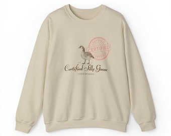 Certified Silly Goose Crewneck Sweatshirt Minimalist